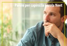 Parole per capirsi: la parola “Neet”